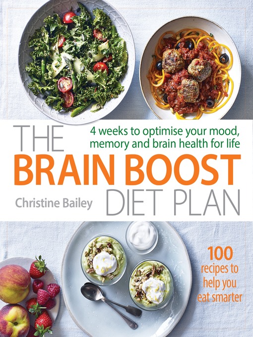 Title details for The Brain Boost Diet Plan by Christine Bailey - Available